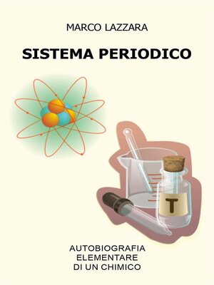 cover image of Sistema Periodico--Autobiografia Elementare di un Chimico